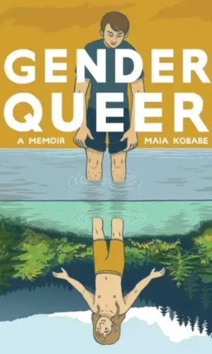 GENDER QUEER: A MEMOIR