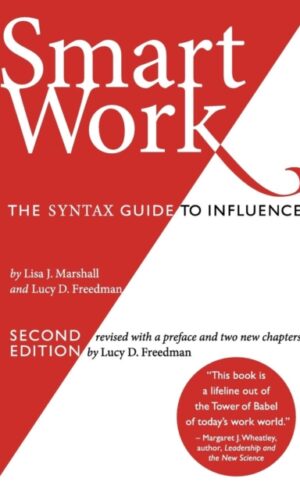 Couverture de SMART WORK (2ND EDITION): THE SYNTAX GUIDE TO INFLUENCE - 9781600052347