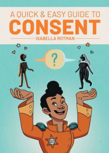 THE QUICK & EASY GUIDE TO CONSENT