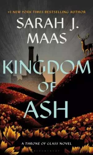 KINGDOM OF ASH (THRONE OF GLASS #7) (Hardcover)