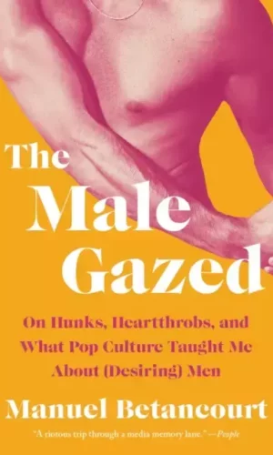 THE MALE GAZED