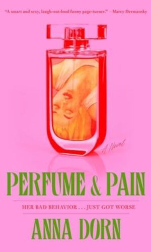 Couverture de Perfume & Pain de Anna Dorn