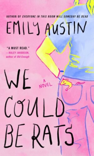 We Could Be Rats - Emily Austin - 9781668058152