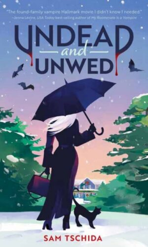 Undead & Unwed - Sam Tschida - 9781683694724