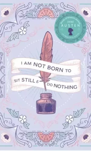 JANE AUSTEN WORDS OF WISDOM