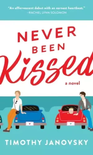 NEVER BEEN KISSED
