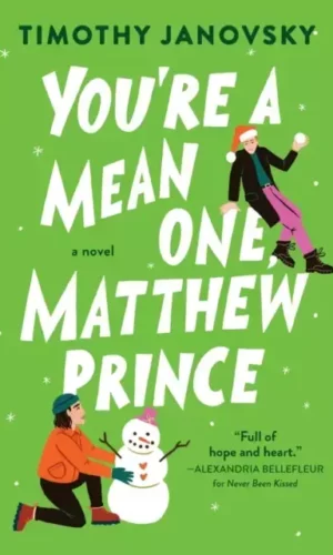 YOU'RE A MEAN ONE, MATTHEW PRINCE