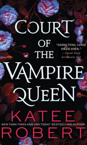 Court of the Vampire Queen - Katee Robert - 9781728264691