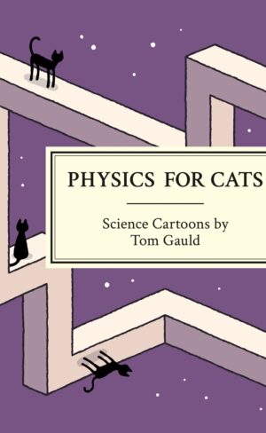 Physics for Cats - To Gauld - 9781770468054