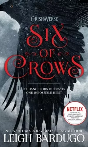 SIX OF CROWS (Six of Crows #1)