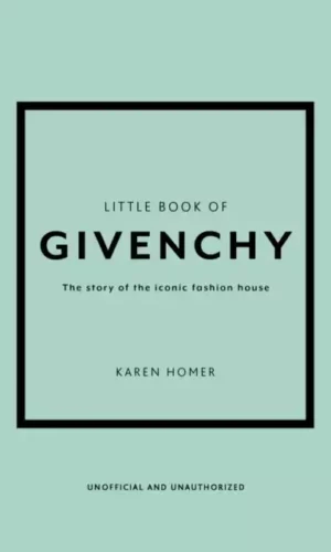 THE LITTLE BOOK OF GIVENCHY