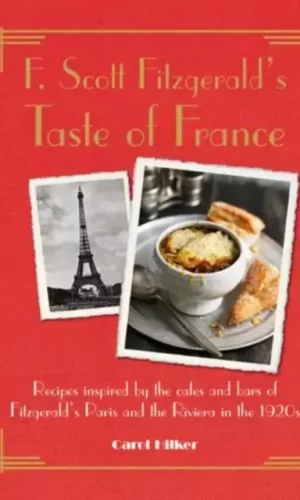 F. SCOTT FITZGERALD'S TASTE OF FRANCE