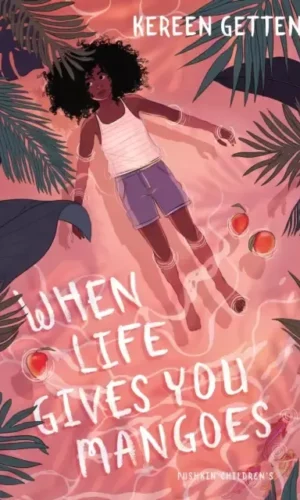 WHEN LIFE GIVES YOU MANGOES