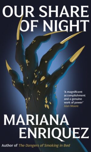 Our Sahre of Night - Mariana Enriquez - 9781783788224