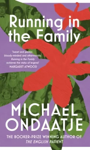 Running in the Family by Michael Ondaatje