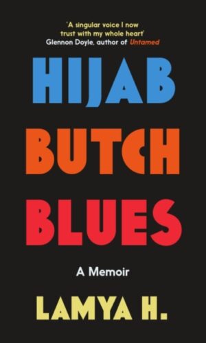 Couverture de Hijab Butch Blues de Lamya H