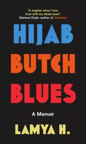 Couverture de Hijab Butch Blues de Lamya H