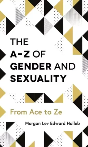 Couveture de 'The A-Z of Gender and Sexuality'