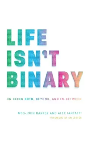 LIFE ISN'T BINARY