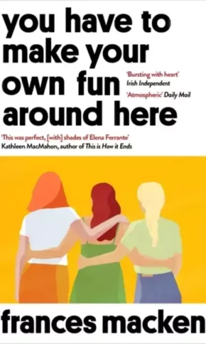 YOU HAVE TO MAKE YOUR OWN FUN AROUND HERE