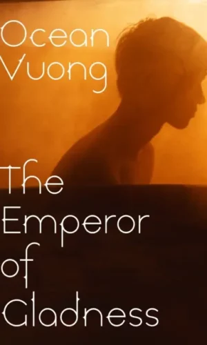 The Emperor of Gladness - Ocean Vuong - 9781787335400