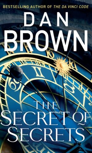 The Secret Of Secrets (Robert Langdon Book #6) - Dan Brown - 9781787634558