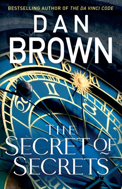 The Secret Of Secrets (Robert Langdon Book #6) - Dan Brown - 9781787634558