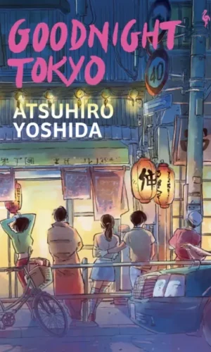 Goodnight Tokyo - Atsuhiro Yoshida