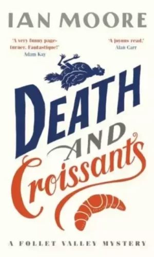 DEATH AND CROISSANTS