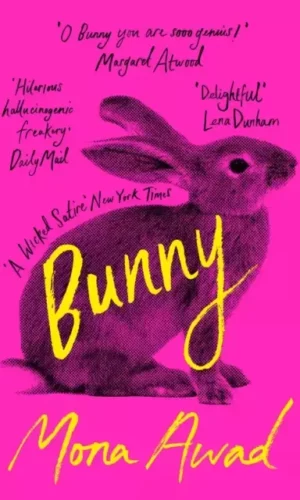 Bunny by Mona Awad - 9781788545440