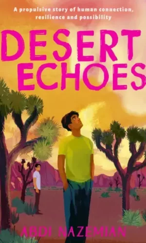 Desert Echoes - Abdi Nazemian  - 9781788957342