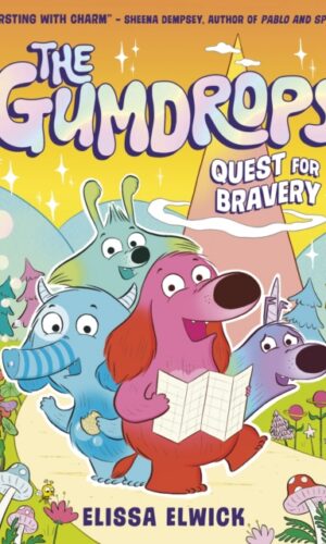 GUMDROPS: QUEST FOR BRAVERY