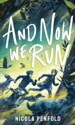 And Now We Run - Nicola Penfold - 9781788958431