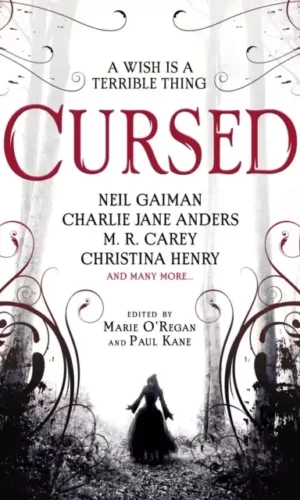 CURSED: AN ANTHOLOGY OF DARK FAIRY TALES