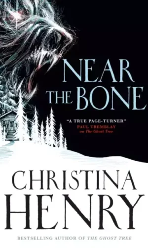 NEAR THE BONE (paperback)