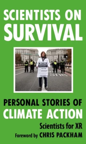 Scientists on Survival - Scientists for XR - 9781789297324