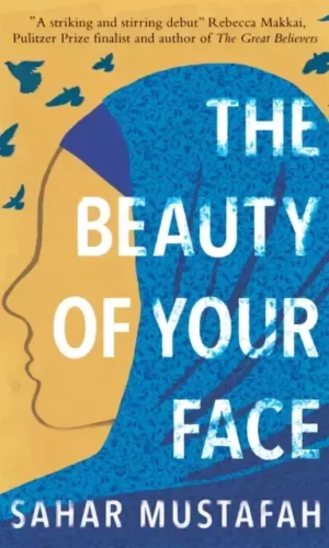 THE BEAUTY OF YOUR FACE