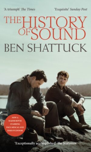 The History of Sound - Ben Shattuck - 9781800754829