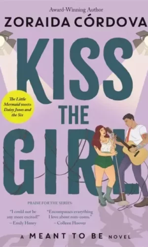 KISS THE GIRL (Meant to be serie)