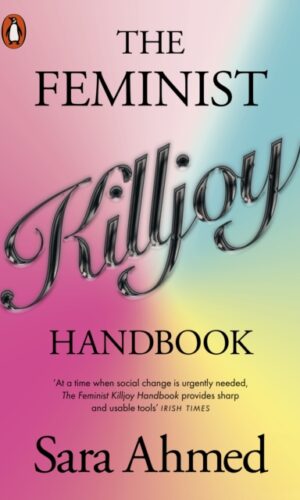 Couverture de THE FEMINIST KILLJOY HANDBOOK - 9781802061895