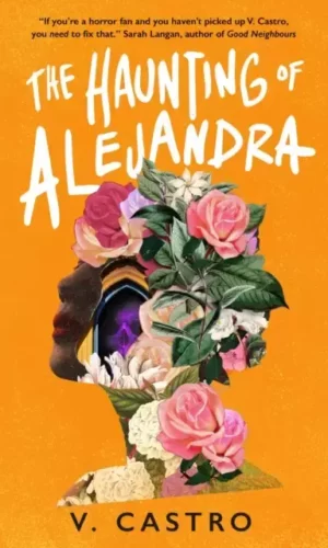 THE HAUNTING OF ALEJANDRA