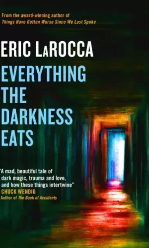 EVERYTHING THE DARKNESS EATS
