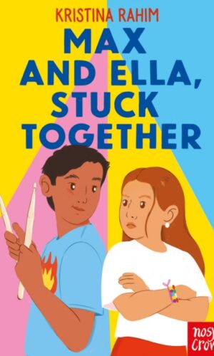 Max and Ella, Stuck Together - Kristina Rahim - 9781805133674