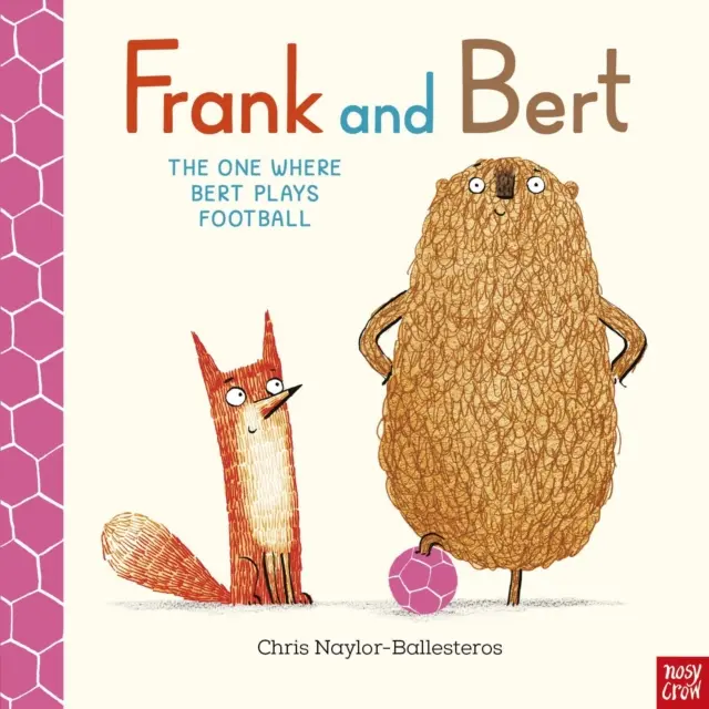 Frank and Bert: The One Where Bert Plays Football - Chris Naylor-Ballesteros - 9781805134923