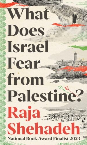 Couverture de 'What Does ISrael Fear from Palestine?'