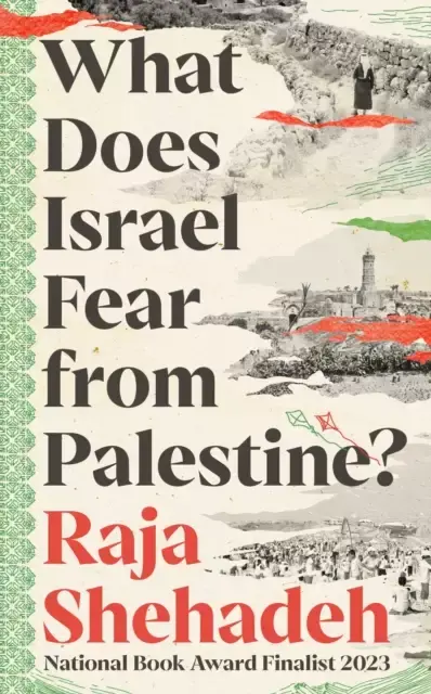 Couverture de 'What Does ISrael Fear from Palestine?'