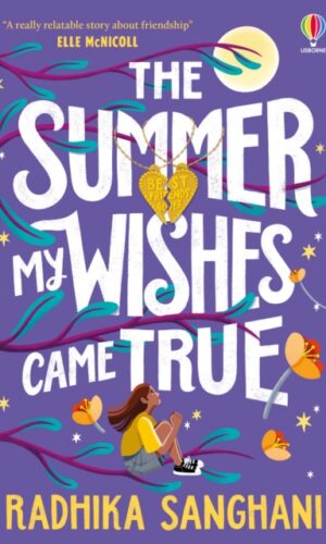THE SUMMER MY WISHES CAME TRUE
