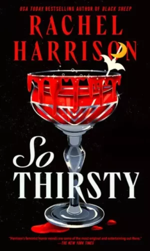 So Thirsty - Rachel Harrison - 9781835410981