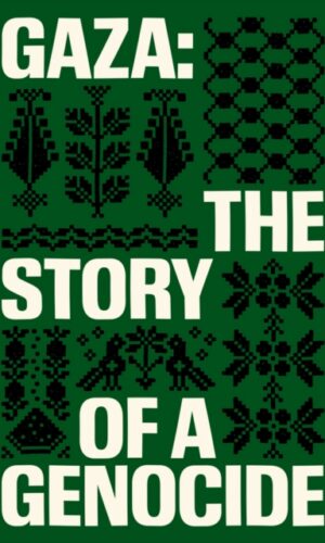 Gaza : The Story of a Genocide - Edited Fatima Bhutto, Sonia Faleiro - 9781836742241