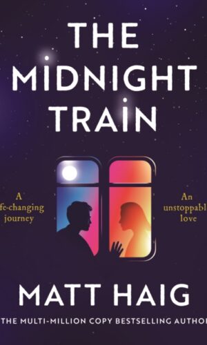 The Midnight Train - Matt Haig - 9781837262137